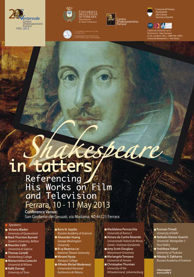 Международная научная конференция «Шекспир в лохмотьях: сопоставление его произведений в кино и на телевидении» (Shakespeare in Tatters: Referencing His Works on Film and Television).